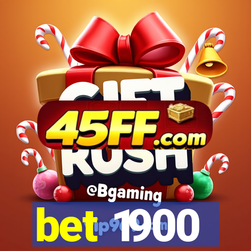 bet 1900